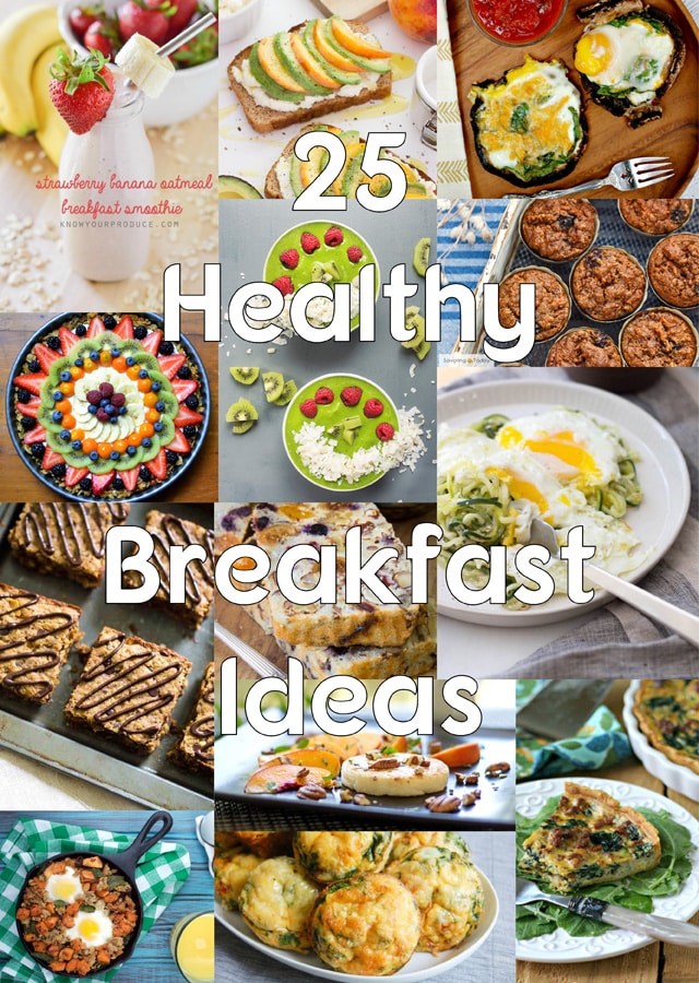25 Healthy Breakfast Ideas for an Inspired Menu Plan