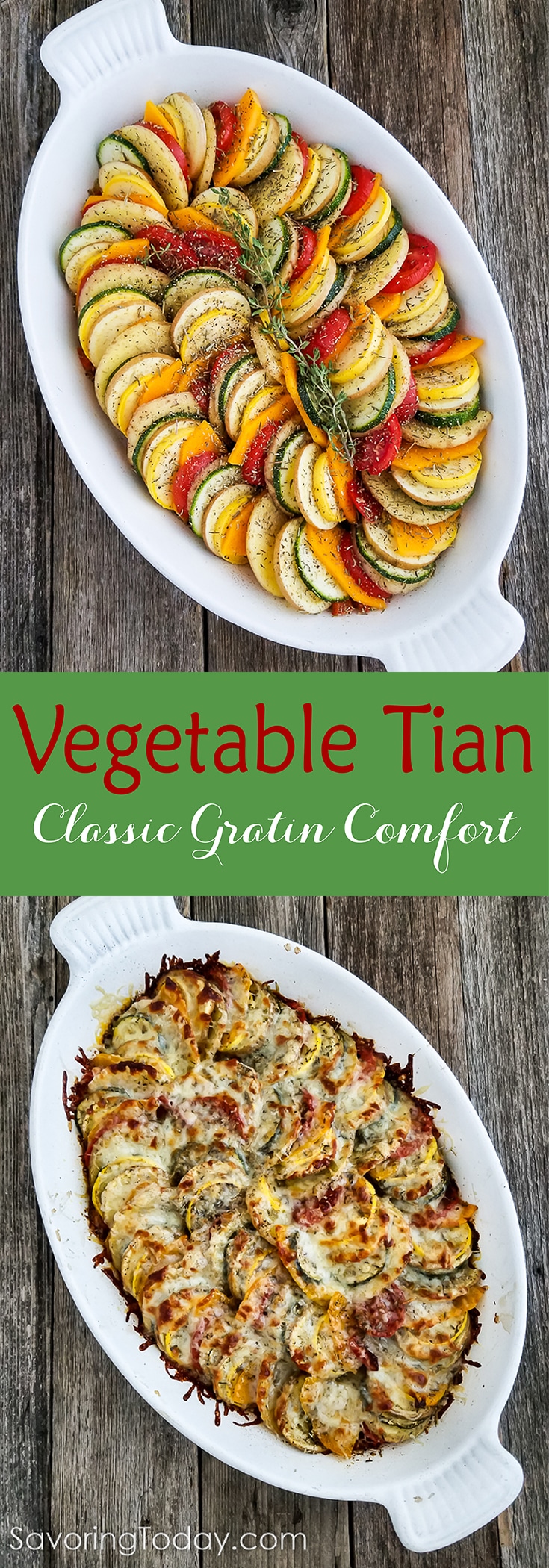 Vegetable Tian is a beautiful, classic gratin recipe. Make it for your next family supper or holiday feast for a beautiful, tasty side dish. #sidedish #easterdinnerrecipes #vegetables #vegetarian #savoringtoday